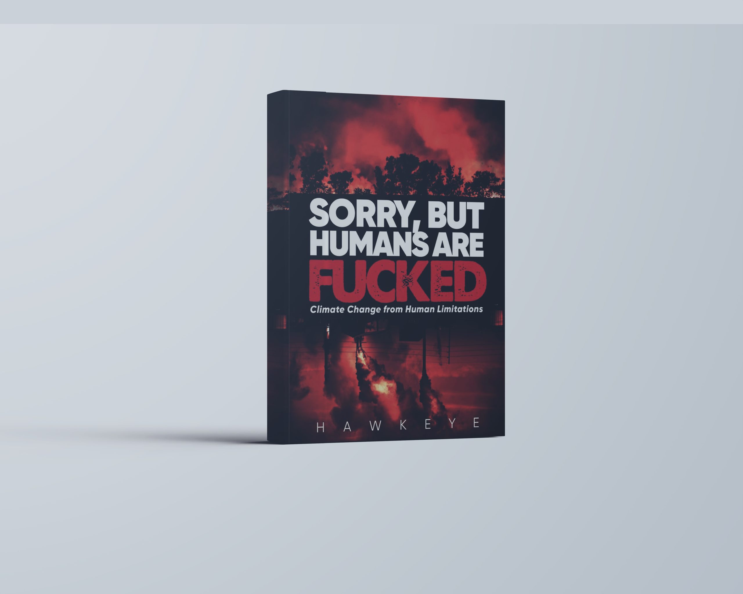 Sorry But Humans are Fucked 1